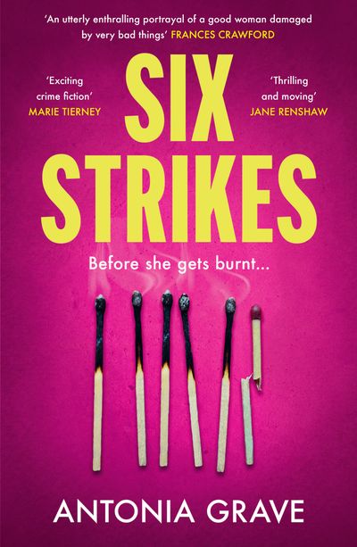 Cover image for Six Strikes - Antonia Grave