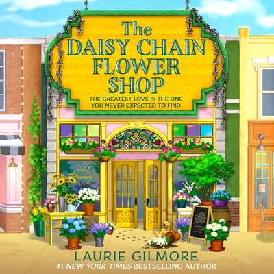 Cover image for Dream Harbor - The Daisy Chain Flower Shop (Dream Harbor, Book 6): Unabridged edition - Laurie Gilmore, Reader to be announced