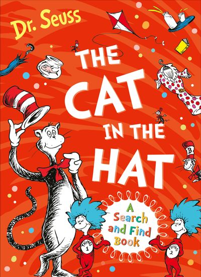 Cover image for The Cat in the Hat: A Search and Find Book - Dr. Seuss, Illustrated by Dr. Seuss