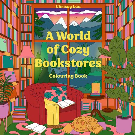 Cover image for A World of Cozy Bookstores - Illustrated by Chrissy Lau