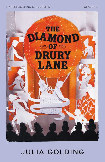 Cover image for HarperCollins Children’s Classics - The Diamond of Drury Lane (HarperCollins Children’s Classics) - Julia Golding