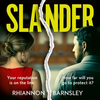 Slander: Unabridged edition - Rhiannon Barnsley, Reader to be announced