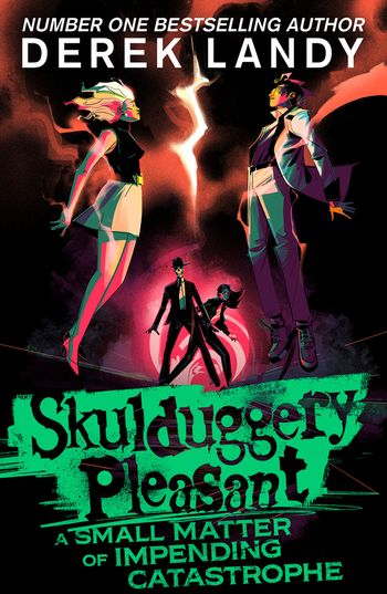 Cover image for Skulduggery Pleasant – Skulduggery Pleasant – A Small Matter of Impending Catastrophe - Derek Landy