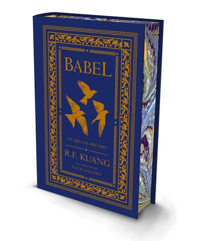 Cover image for Babel: Or the Necessity of Violence: An Arcane History of the Oxford Translators’ Revolution: Collector’s edition - R.F. Kuang