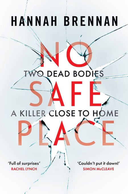Cover image for Detective Liz Field - No Safe Place (Detective Liz Field, Book 1) - Hannah Brennan