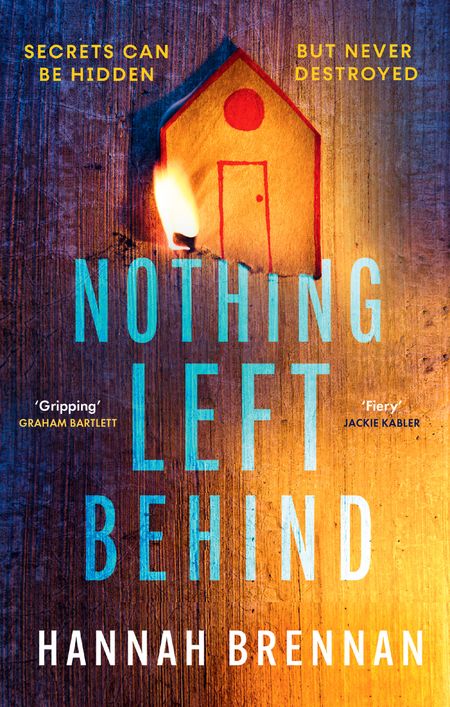 Cover image for Detective Liz Field - Nothing Left Behind (Detective Liz Field, Book 2) - Hannah Brennan