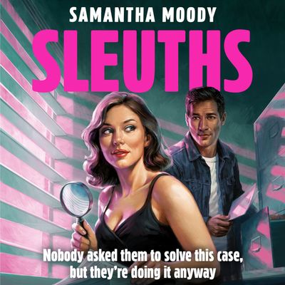 Cover image for Sleuths: Unabridged edition - Samantha Moody, Read by Olivia Dowd