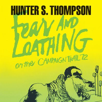  - Hunter S. Thompson