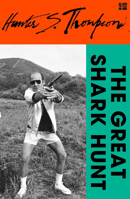 Cover image for The Great Shark Hunt - Hunter S. Thompson