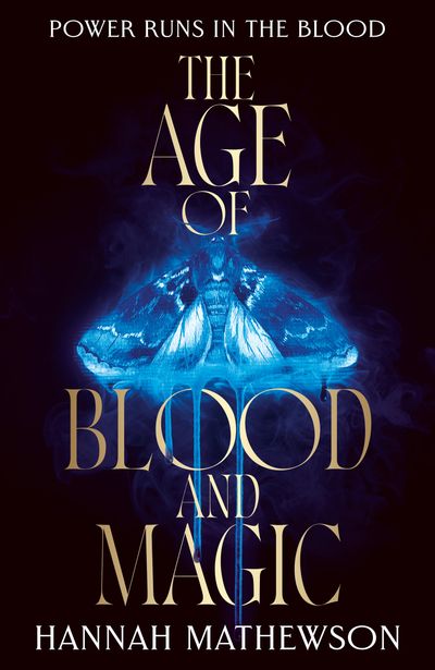 Cover image for The Age of Blood and Magic - Hannah Mathewson