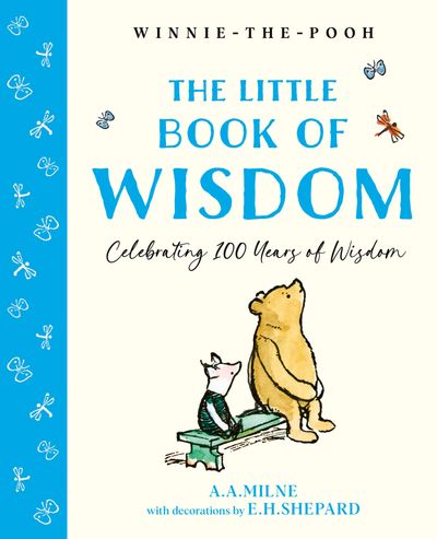 Cover image for Winnie-the-Pooh: The Little Book of Wisdom - A. A. Milne, Illustrated by E. H. Shepard
