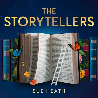 Cover image for The Storytellers: Unabridged edition - Sue Heath, Read by Jane Slavin