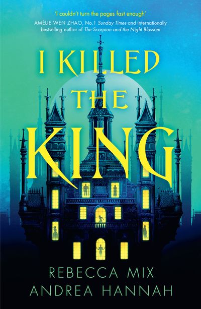 Cover image for I Killed the King - Andrea Hannah and Rebecca Mix