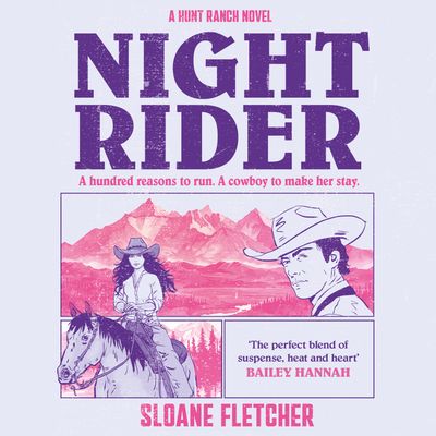Cover image for Hunt Ranch - Night Rider (Hunt Ranch, Book 1): Unabridged edition - Sloane Fletcher, Read by Daniela Acitelli