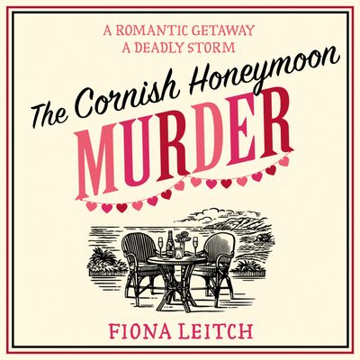 Cover image for A Nosey Parker Cozy Mystery - The Cornish Honeymoon Murder (A Nosey Parker Cozy Mystery, Book 10): Unabridged edition - Fiona Leitch, Read by Zara Ramm
