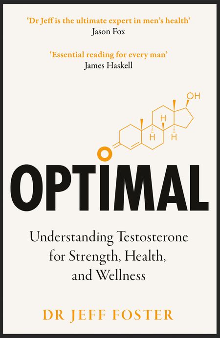 Cover image for Optimal: Understanding testosterone for strength, health and wellness - Dr Jeff Foster