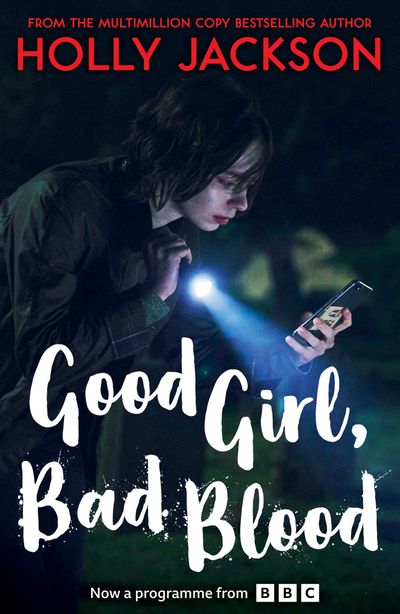 Cover image for A Good Girl’s Guide to Murder - Good Girl, Bad Blood (A Good Girl’s Guide to Murder, Book 2): TV tie-in edition - Holly Jackson