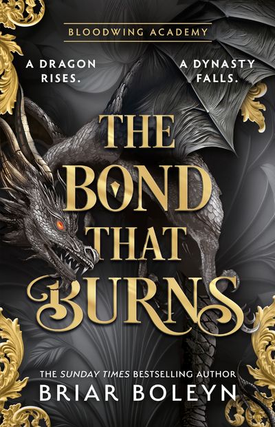 Cover image for Bloodwing Academy - The Bond that Burns (Bloodwing Academy, Book 2) - Briar Boleyn