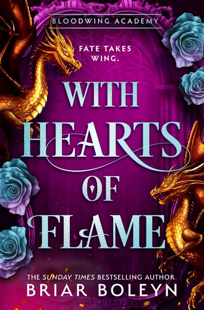 Cover image for Bloodwing Academy - With Hearts of Flame (Bloodwing Academy, Book 4) - Briar Boleyn