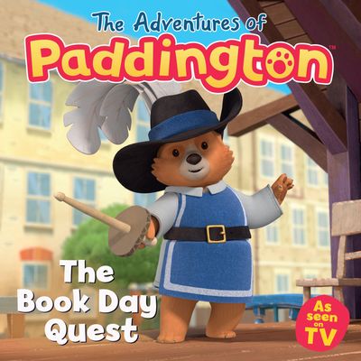Cover image for The Adventures of Paddington - The Adventures of Paddington – The Book Day Quest: Unabridged edition - HarperCollins Children’s Books, Read by To be Confirmed