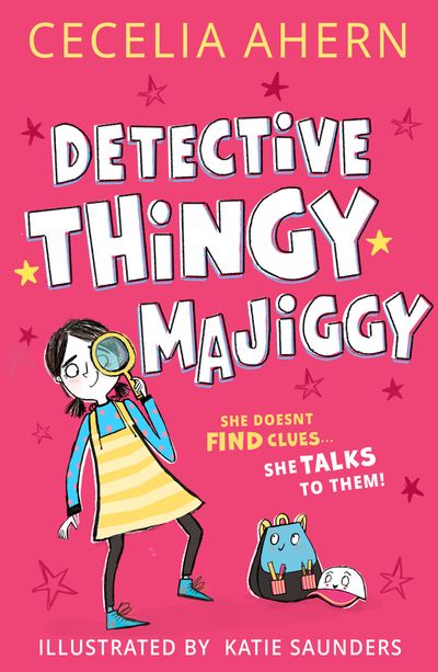 Cover image for Detective Thingy Majiggy - Detective Thingy Majiggy (Detective Thingy Majiggy, Book 1) - Cecelia Ahern