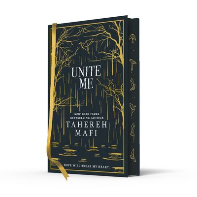 Cover image for Shatter Me Collectors Editions - Unite Me (Shatter Me Collectors Editions): Special Collectors edition - Tahereh Mafi