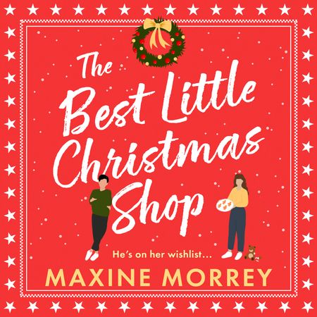 Cover image for The Best Little Christmas Shop: Unabridged edition - Maxine Morrey, Read by Gloria Sanders