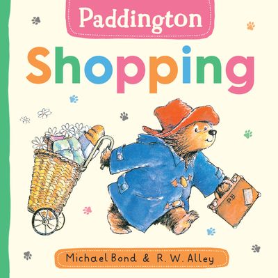 Cover image for Paddington: Shopping - Michael Bond, Illustrated by R. W. Alley