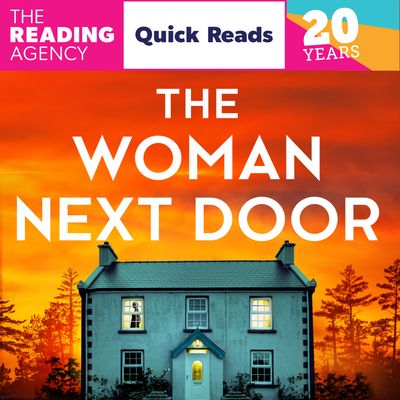 Cover image for The Woman Next Door: Quick Reads 2026: Unabridged edition - Louise Jensen, Read by Helen Keeley