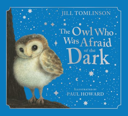 Cover image for The Owl Who Was Afraid of the Dark Collector’s Edition - Jill Tomlinson, Illustrated by Paul Howard