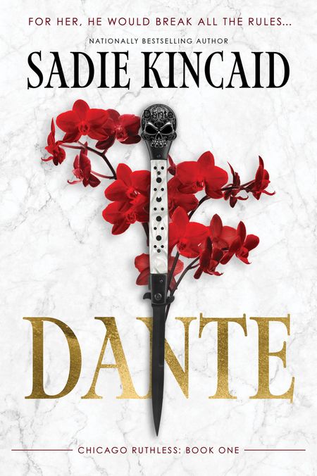Cover image for Chicago Ruthless - Dante (Chicago Ruthless, Book 1) - Sadie Kincaid