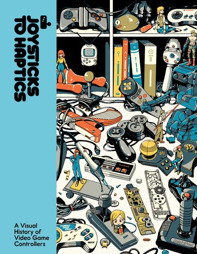 Cover image for Joysticks to Haptics: A Visual History of Video Game Controllers - Lost in Cult