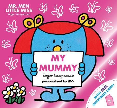 Cover image for Mr. Men and Little Miss Picture Books - Mr. Men Little Miss: My Mummy: The perfect gift for your mummy (Mr. Men and Little Miss Picture Books) - Created by Roger Hargreaves