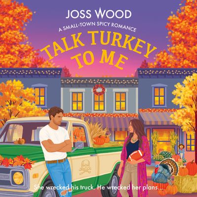 Cover image for Halloween Town - Talk Turkey to Me (Halloween Town, Book 3): Unabridged edition - Joss Wood, Reader to be announced