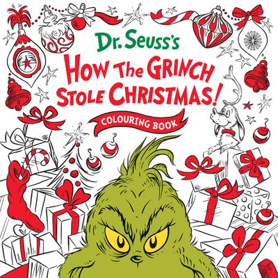 Cover image for How the Grinch Stole Christmas! Colouring Book - Dr. Seuss, Illustrated by Dr. Seuss