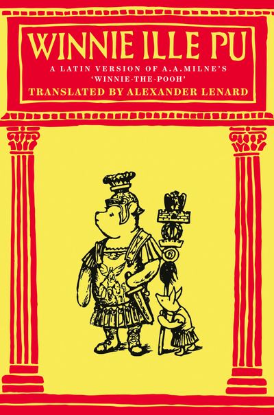 Cover image for Winnie-the-Pooh: Winnie Ille Pu - A. A. Milne, Illustrated by E. H. Shepard