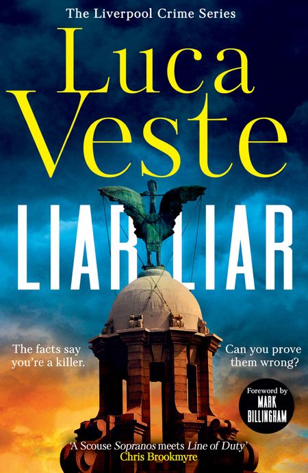 Cover image for The Liverpool Crime Series - Liar Liar (The Liverpool Crime Series, Book 1) - Luca Veste