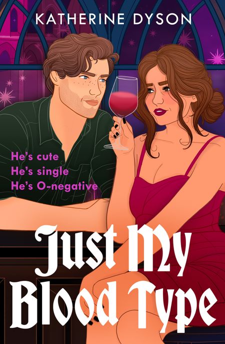 Cover image for Just My Blood Type - Katherine Dyson