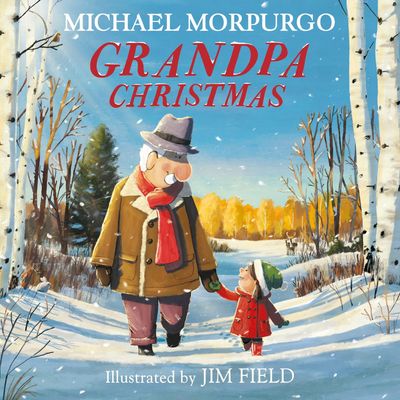 Cover image for Grandpa Christmas: Unabridged edition - Michael Morpurgo, Illustrated by Jim Field, Read by Clementine Medforth