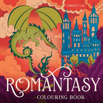 Cover image for Romantasy Colouring Book - Illustrated by Chrissy Lau