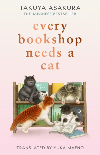Cover image for Every Bookshop Needs a Cat - Takuya Asakura