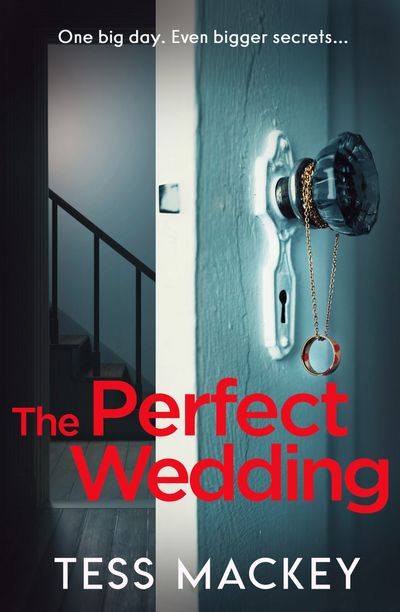 Cover image for Bad Places - The Perfect Wedding (Bad Places) - Tess Mackey