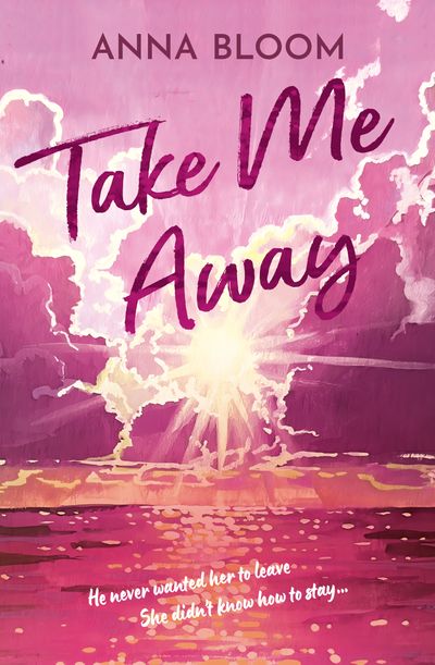 Cover image for Sea Salt Bay - Take Me Away (Sea Salt Bay, Book 1) - Anna Bloom