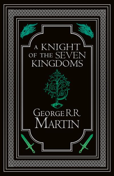 Cover image for A Knight of the Seven Kingdoms Collector’s Edition - George R.R. Martin, Illustrated by Gary Gianni