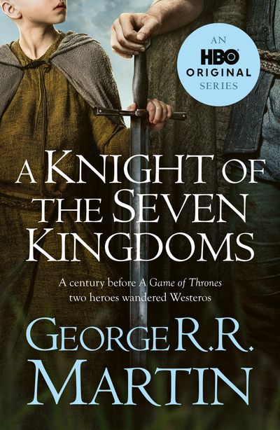 Cover image for A Knight of the Seven Kingdoms - George R.R. Martin, Illustrated by Gary Gianni