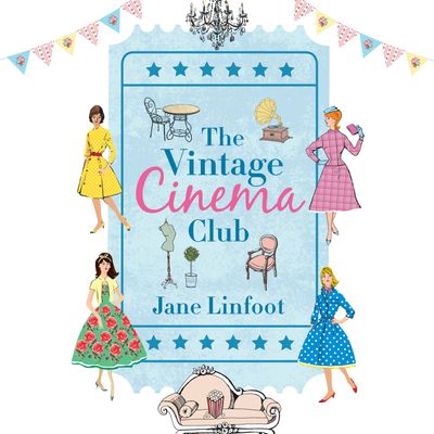 Cover image for The Vintage Cinema Club: Unabridged edition - Jane Linfoot, Read by Krupa Pattani