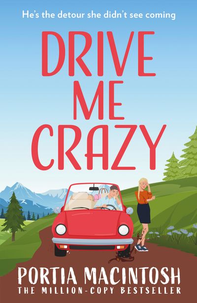 Cover image for Drive Me Crazy: First edition - Portia MacIntosh
