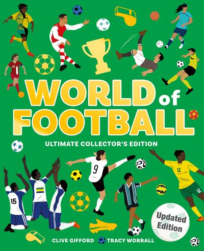 Cover image for World of Football - Clive Gifford, Illustrated by Tracy Worrall
