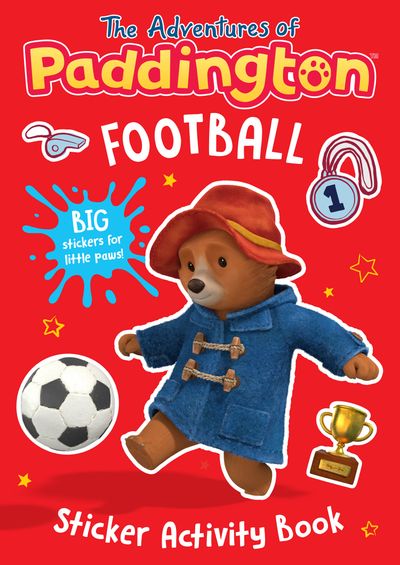 Cover image for The Adventures of Paddington - The Adventures of Paddington – Football Sticker Activity Book - HarperCollins Children’s Books