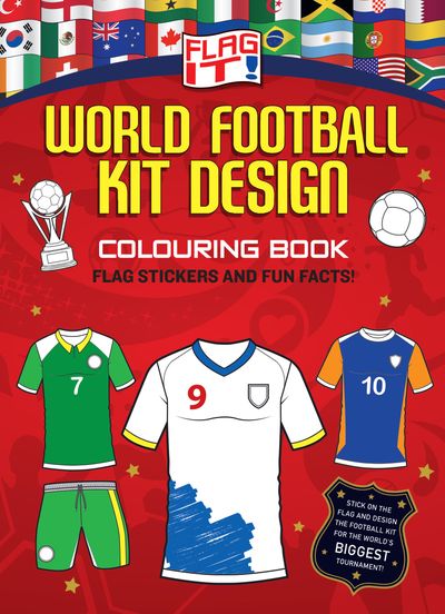 Cover image for Flag It! World Football Kit Design Colouring Book - HarperCollins Children’s Books